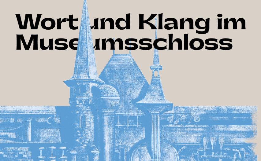 Wort & Klang im Museumsschloss